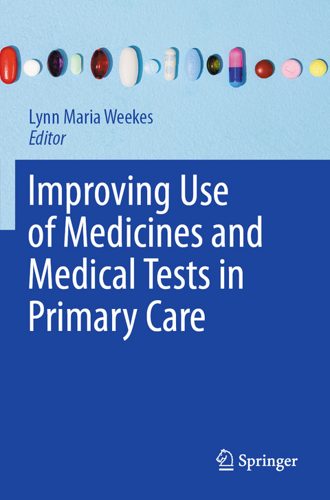 Improving Use of Medicines and Medical Tests in Primary Care - 