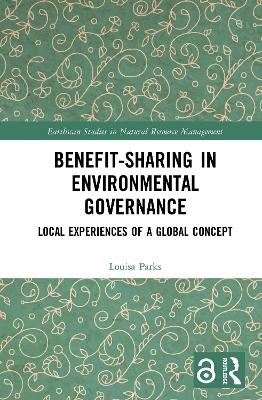 Benefit-sharing in Environmental Governance - Louisa Parks