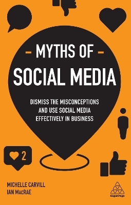 Myths of Social Media - Michelle Carvill, Ian MacRae