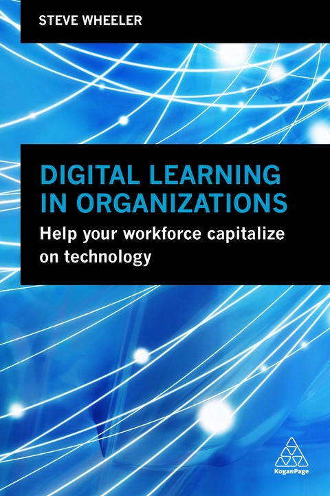 Digital Learning in Organizations - Steve Wheeler