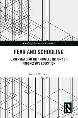 Fear and Schooling - Ronald W. Evans