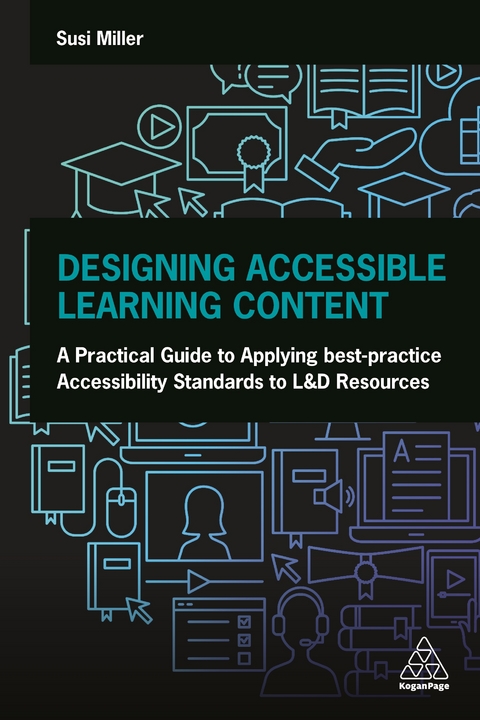 Designing Accessible Learning Content - Susi Miller