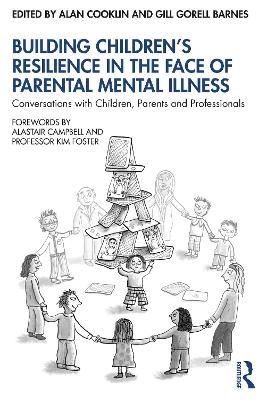 Building Children’s Resilience in the Face of Parental Mental Illness - 