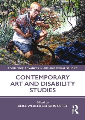 Contemporary Art and Disability Studies - 