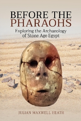 Before the Pharaohs - Julian Maxwell Heath