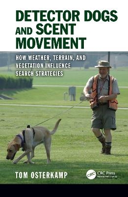 Detector Dogs and Scent Movement - Tom Osterkamp