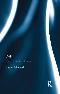 Dalits - Anand Teltumbde