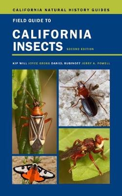 Field Guide to California Insects - Kip Will, Joyce Gross, Daniel Rubinoff, Jerry A. Powell