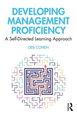 Developing Management Proficiency - Deb Cohen