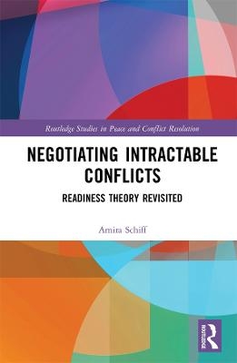 Negotiating Intractable Conflicts - Amira Schiff