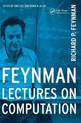 Feynman Lectures On Computation - Richard P. Feynman