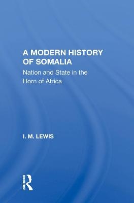 A Modern History Of Somalia - I.M. Lewis