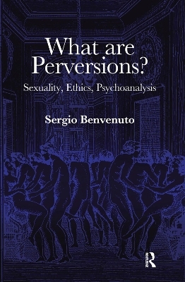 What are Perversions? - Sergio Benvenuto