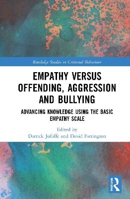 Empathy versus Offending, Aggression and Bullying - 