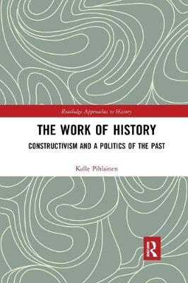 The Work of History - Kalle Pihlainen