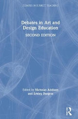 Debates in Art and Design Education - Addison, Nicholas; Burgess, Lesley