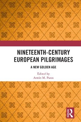 Nineteenth-Century European Pilgrimages - 