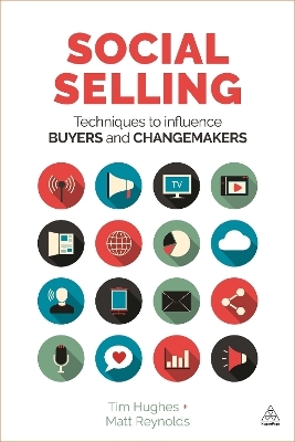 Social Selling - TIMOTHY HUGHES, Matt Reynolds