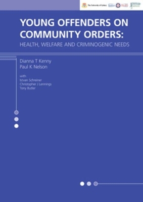 Young Offenders on Community Orders - Diana T Kenny, Paul K Nelson