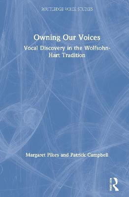 Owning Our Voices - Margaret Pikes, Patrick Campbell