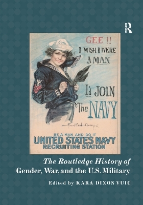 The Routledge History of Gender, War, and the U.S. Military - 