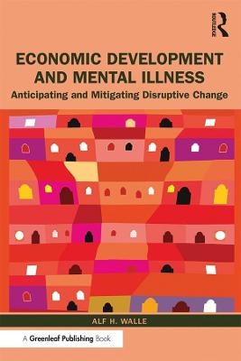 Economic Development and Mental Illness - Alf H. Walle