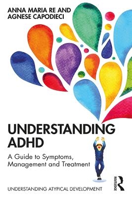 Understanding ADHD - Anna Maria Re, Agnese Capodieci