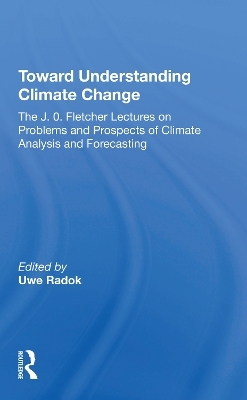 Toward Understanding Climate Change - Uwe Radok