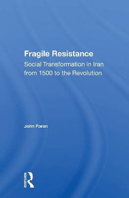 Fragile Resistance - John Foran