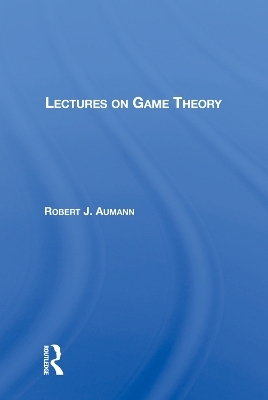 Lectures On Game Theory - Robert J. Aumann