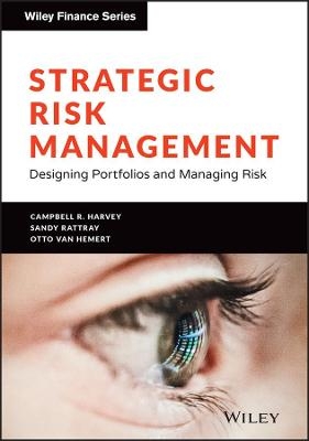 Strategic Risk Management - Campbell R. Harvey, Sandy Rattray, Otto Van Hemert