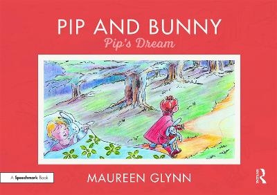 Pip and Bunny - Maureen Glynn