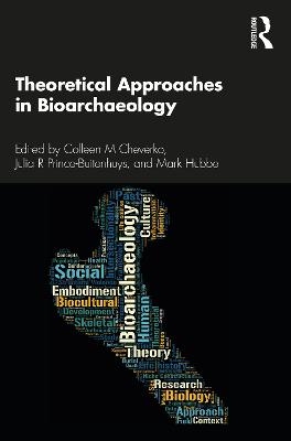 Theoretical Approaches in Bioarchaeology - 