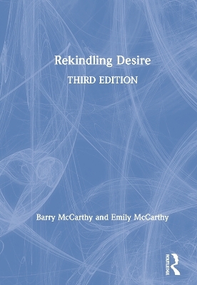 Rekindling Desire - Barry McCarthy, Emily McCarthy