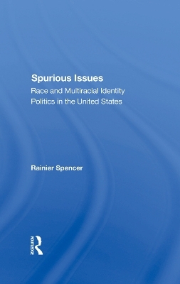 Spurious Issues - Rainier Spencer