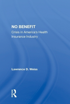 No Benefit - Lawrence D. Weiss