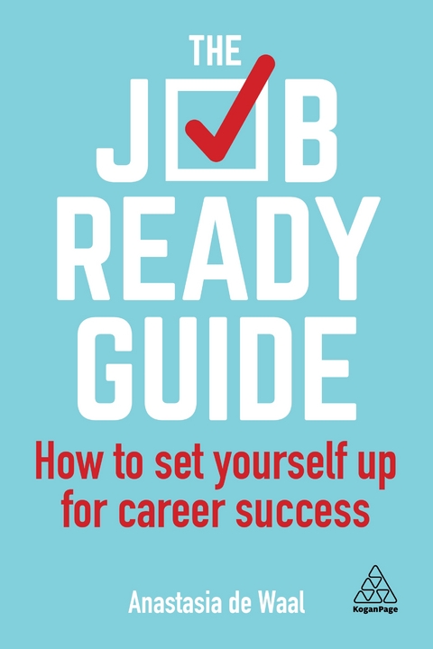 The Job-Ready Guide - Anastasia de Waal