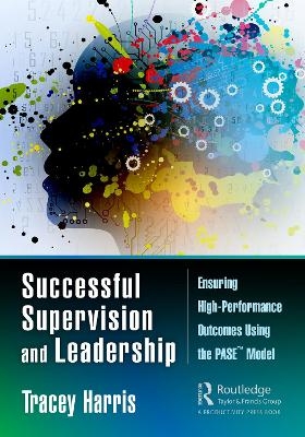 Successful Supervision and Leadership - Tracey Harris