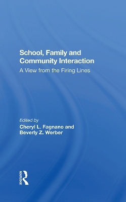 School, Family, And Community Interaction - Cheryl L Fagnano, Beverly Werber