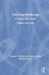 Teaching Psychology - Bernstein, Douglas A.; Frantz, Sue; Chew, Stephen L.