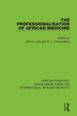 The Professionalisation of African Medicine - 