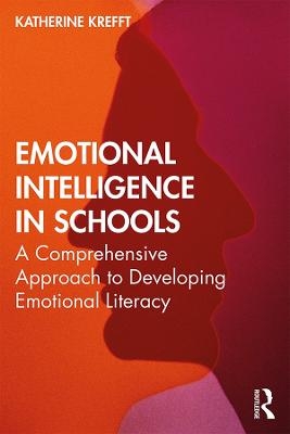 Emotional Intelligence in Schools - Katherine M. Krefft