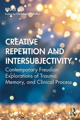 Creative Repetition and Intersubjectivity - Bruce E. Reis