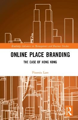 Online Place Branding - Phoenix Lam