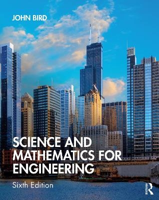 Science and Mathematics for Engineering - John Bird