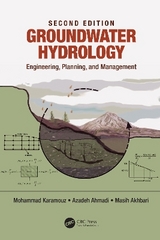 Groundwater Hydrology - Karamouz, Mohammad; Ahmadi, Azadeh; Akhbari, Masih