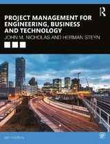 Project Management for Engineering, Business and Technology - Nicholas, John M.; Steyn, Herman