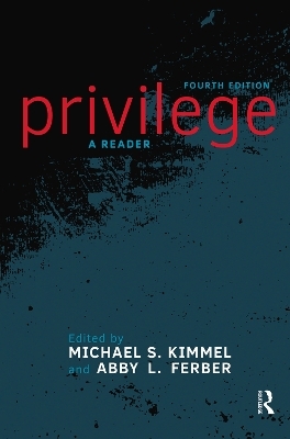 Privilege - Michael S. Kimmel, Abby L. Ferber