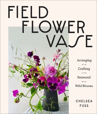 Field, Flower, Vase - Chelsea Fuss