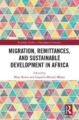 Migration, Remittances, and Sustainable Development in Africa - 